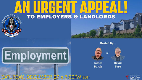Episode 18 – “An Urgent Appeal To Employers and Landlords”