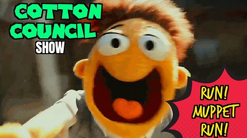 The Cotton Council | RUN! MUPPET RUN!