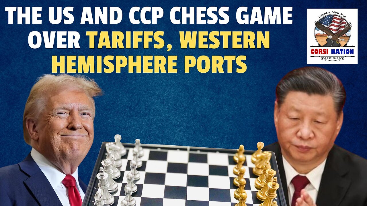 The US and CCP Chess Game over Tariffs, Western Hemisphere Ports