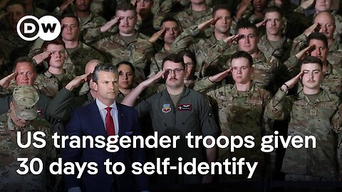Pentagon to identify and remove transgender military personnel | DW News