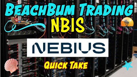 NBIS | Nebius | Quick Take