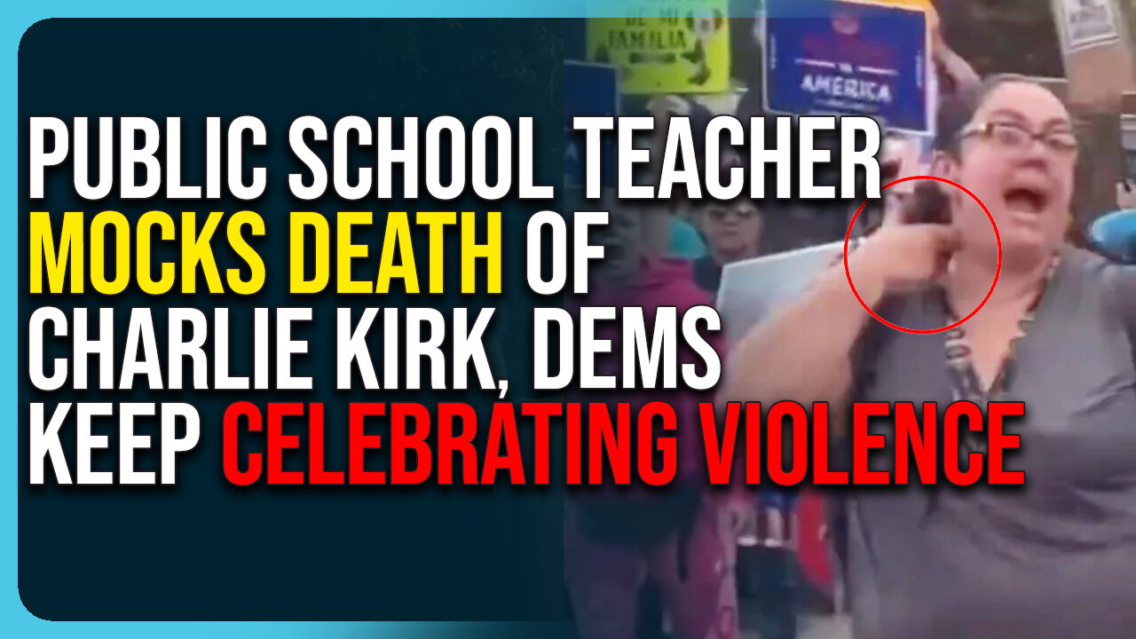 Public School Teacher Mocks Death of Charlie Kirk, Dems Keep Celebrating Violence