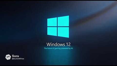 Windows 12 [SORA Commercial]