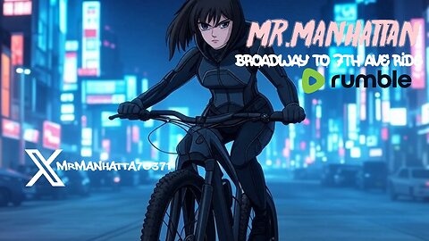 Mr.Manhattan Broadway To 7th Ave Ride