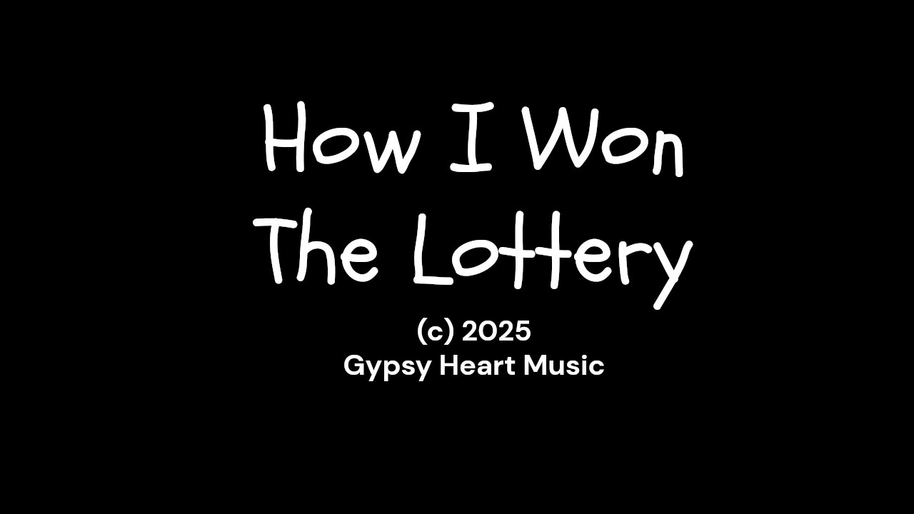How I Won The Lottery