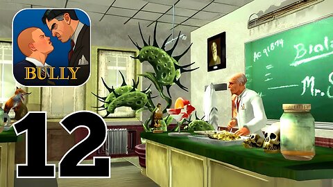 Bully Anniversary Edition - Gameplay Walkthrough | Part 12 (Android, iOS)