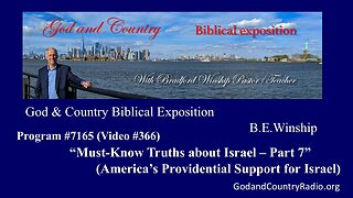 366 - Must-Know Truths About Israel - Part 7 - America's Support