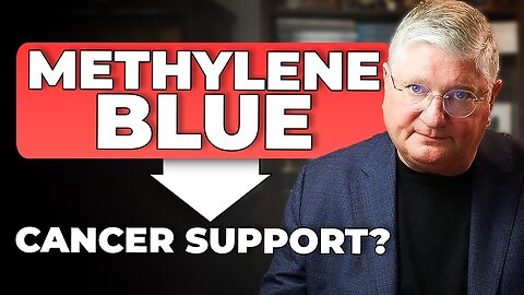 The REAL Reasons To Use Methylene Blue For Cancer Support (SCIENCE-BACKED) - Dr. Paul Anderson