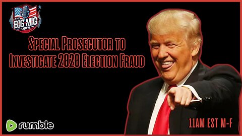 Trump Calls for Special Prosecutor to Investigate 2020 Election Fraud