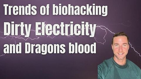 Exploring Current Trends in Biohacking, Dirty Electricity, and Dragon's Blood - Cultivate Elevate