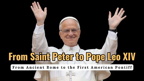 From Saint Peter to Pope Leo XIV.