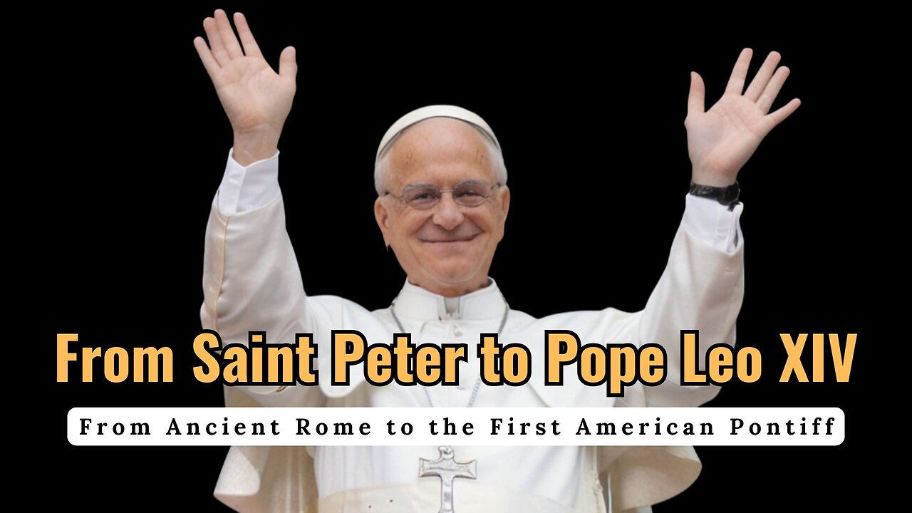 From Saint Peter to Pope Leo XIV.