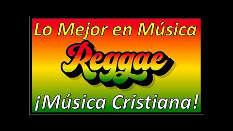Reggae Cristiano - Grandes éxitos Qué Cambiará Tu Vida - Alabanza Musica Cristiana.