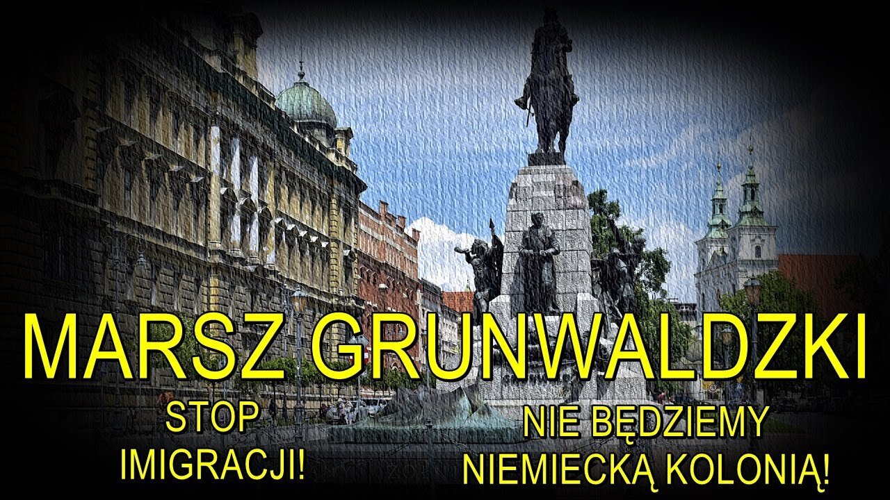 NA ŻYWO: Marsz Grunwaldzki - Stop imigracji!