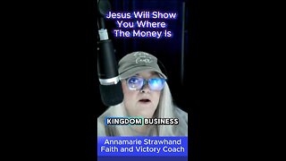 Jesus Will Show You Where The Money Is - Kingdom Financial Strategies