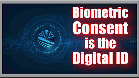 Biometric Consent is the Digital ID