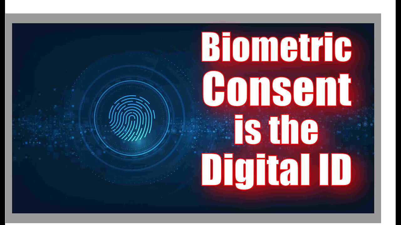 Biometric Consent is the Digital ID