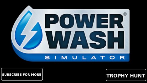 PowerWash Simulator A Trophy Hunters Journey Part 2