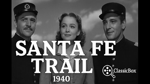 Santa Fe Trail (1940) | Errol Flynn & Olivia de Havilland | ClassicBox Films