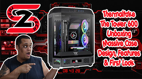 Thermaltake The Tower 600 Unboxing – Massive Case Design, Features & First Look