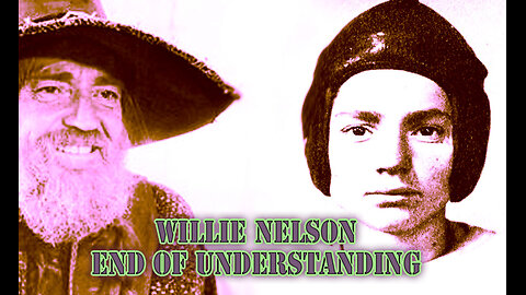 Willie Nelson - The End of Understanding