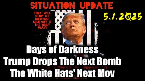 Situation Update 5.2.25 - Trump MAKE BIGGEST Announcement YET, An Emergency Reset Coming . Bannons War Room