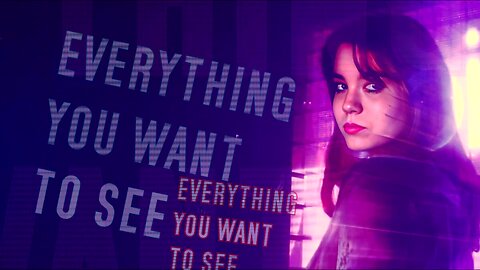 Everything You ⚥ Want to See