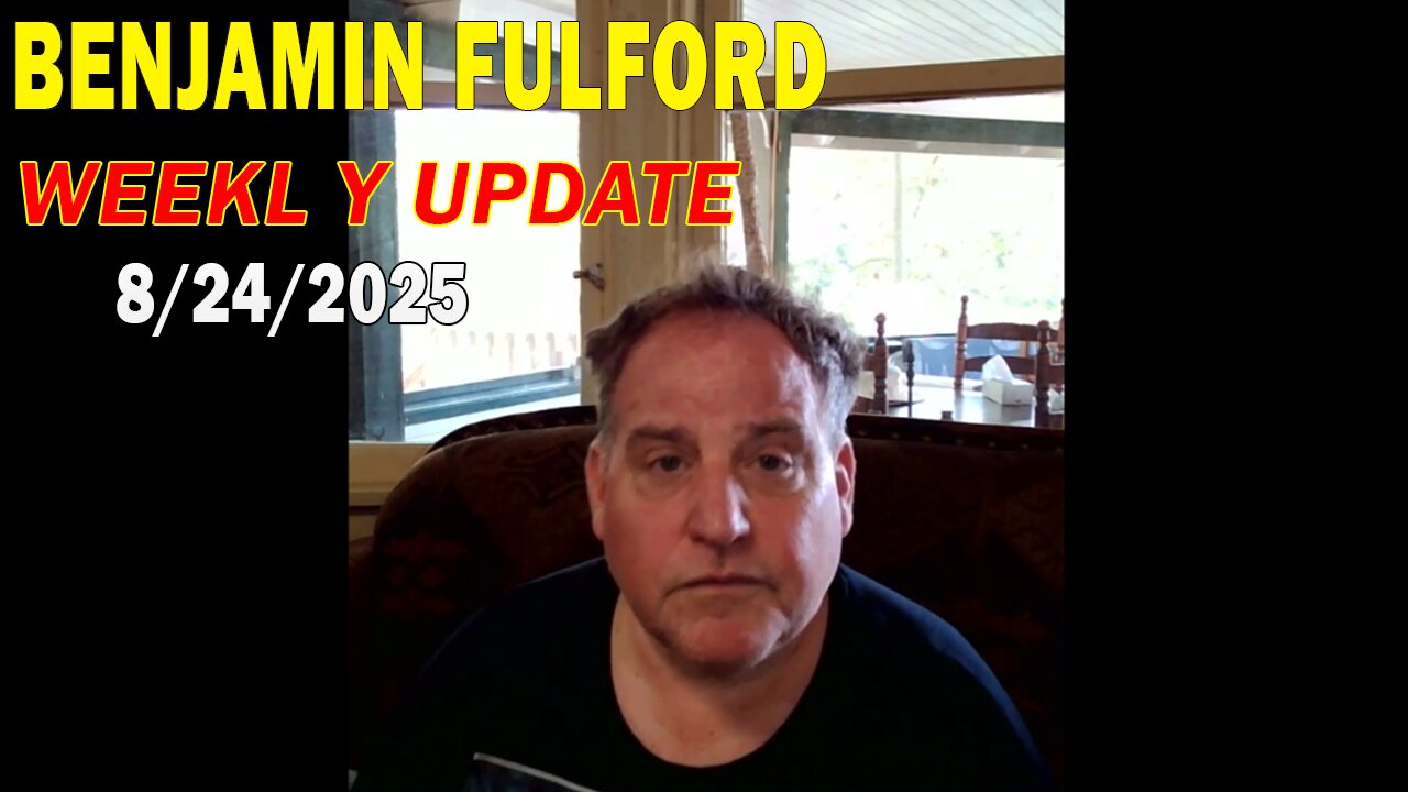 Benjamin Fulford Update Today August 24, 2025 - Benjamin Fulford Full Report