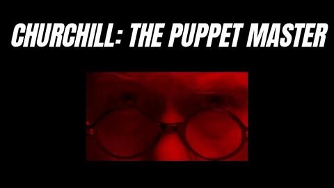 TRAILER - CHURCHILL: THE PUPPET MASTER