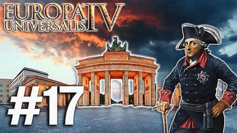 Europa Universalis IV - Brandenburg (1.37.5.0), The Founding Of The German Nation! #17
