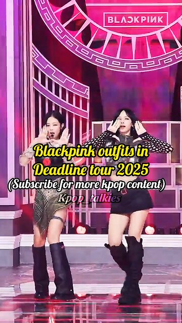 blackpink deadline tour outfit
