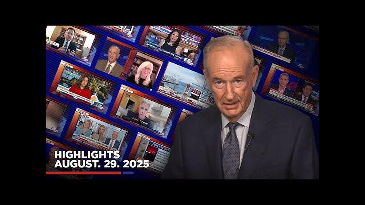 Highlights from Bill OReilly.com’s No Spin News | August 29, 2025