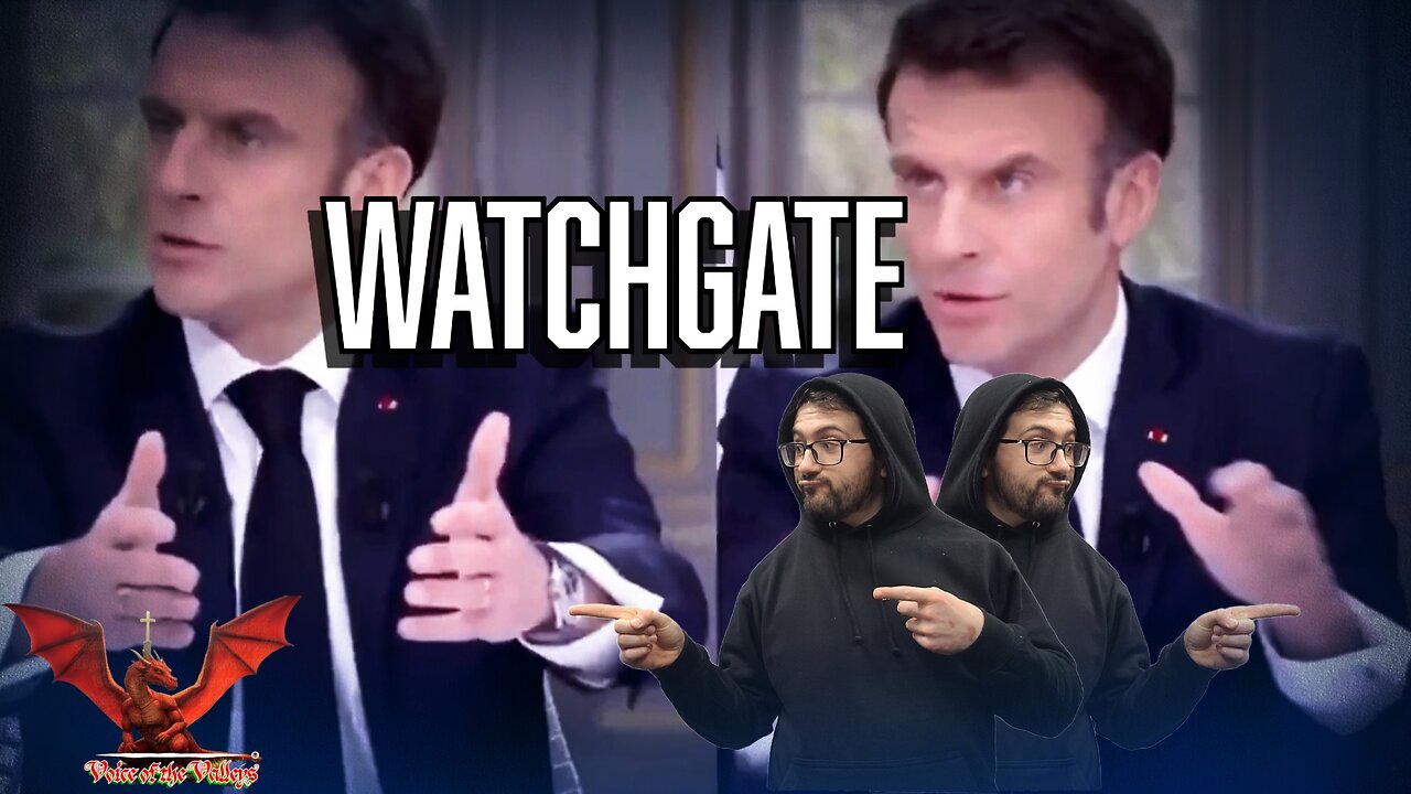What's The Time, Mr Macron? #WatchGate | VOTV #63