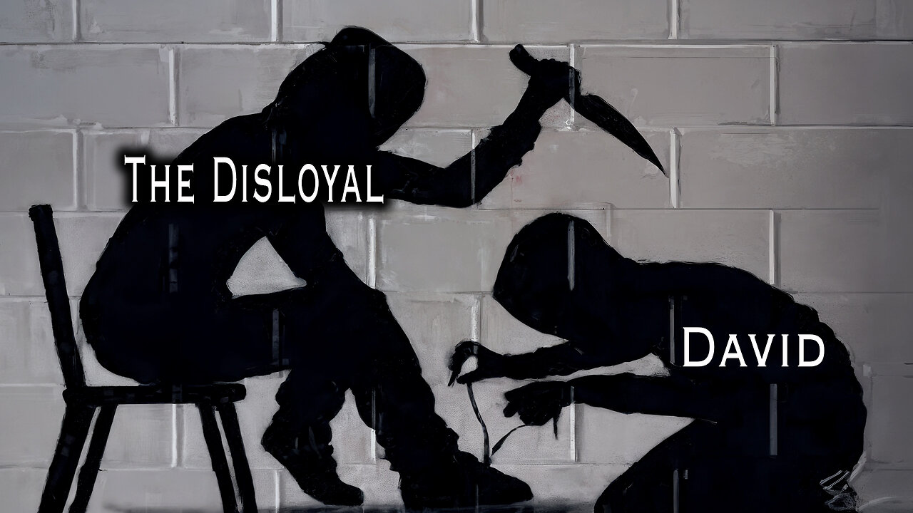 People Who Were Disloyal to David | Pastor Anderson