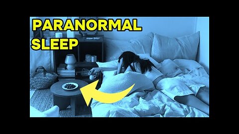 "Caught While You Sleep: Real Paranormal Events That Will Haunt You"