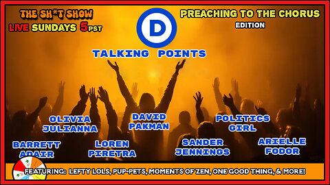 The Sh*t Show - Preaching to the CHORUS Edition!