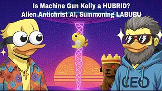 Machine Gun Kelly HUBRID, Alien Antichrist AI, Summon LABUBU | CCNT 867