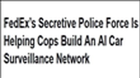 "Unveiling how 40,000 Cameras on FedEx Trucks Assist in Police Surveillance"