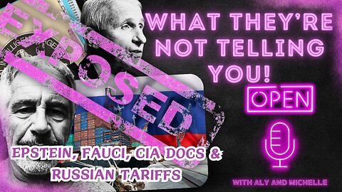 EXPOSED: Epstein, Fauci, CIA Docs & Russian Tariffs — What They’re NOT Telling You!