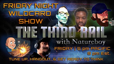 09/12/2025 The Third Rail w/ Natureboy | Wildcard Panel