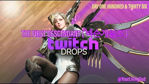 THE FIRST DESCENDANT ( 넥슨게임즈 ) ᕈS5 🎮 : SEASON TWO : INTO THE VOID : DAY ONE HUNDRED & THIRTY SIX