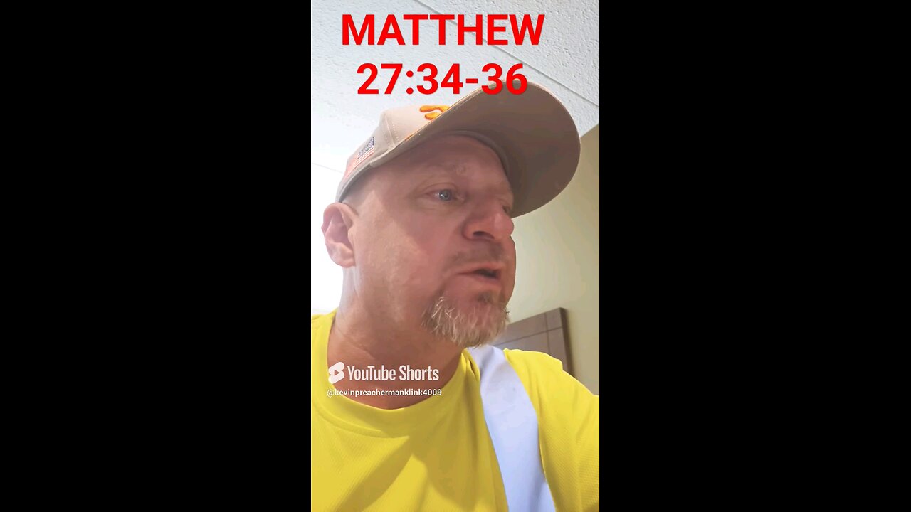 #MATTHEW27:34-36 "GOD'S PERFECT WORD !"