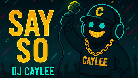 DJ CayLee - Say So