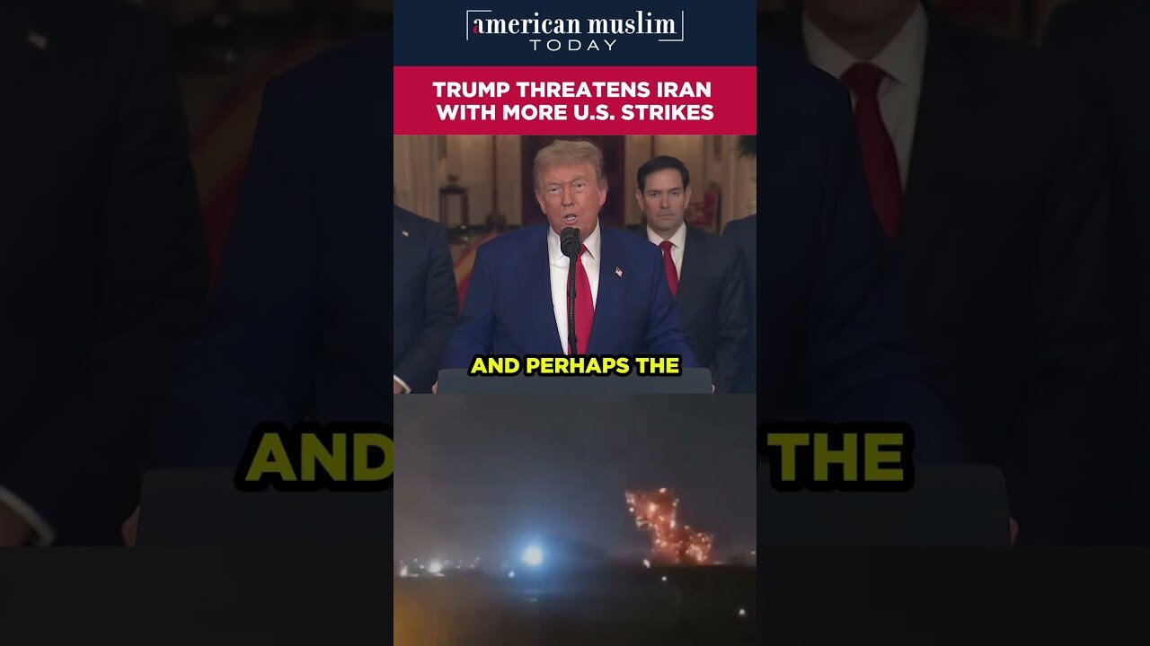 Trump threatens Iran with more US strikes.