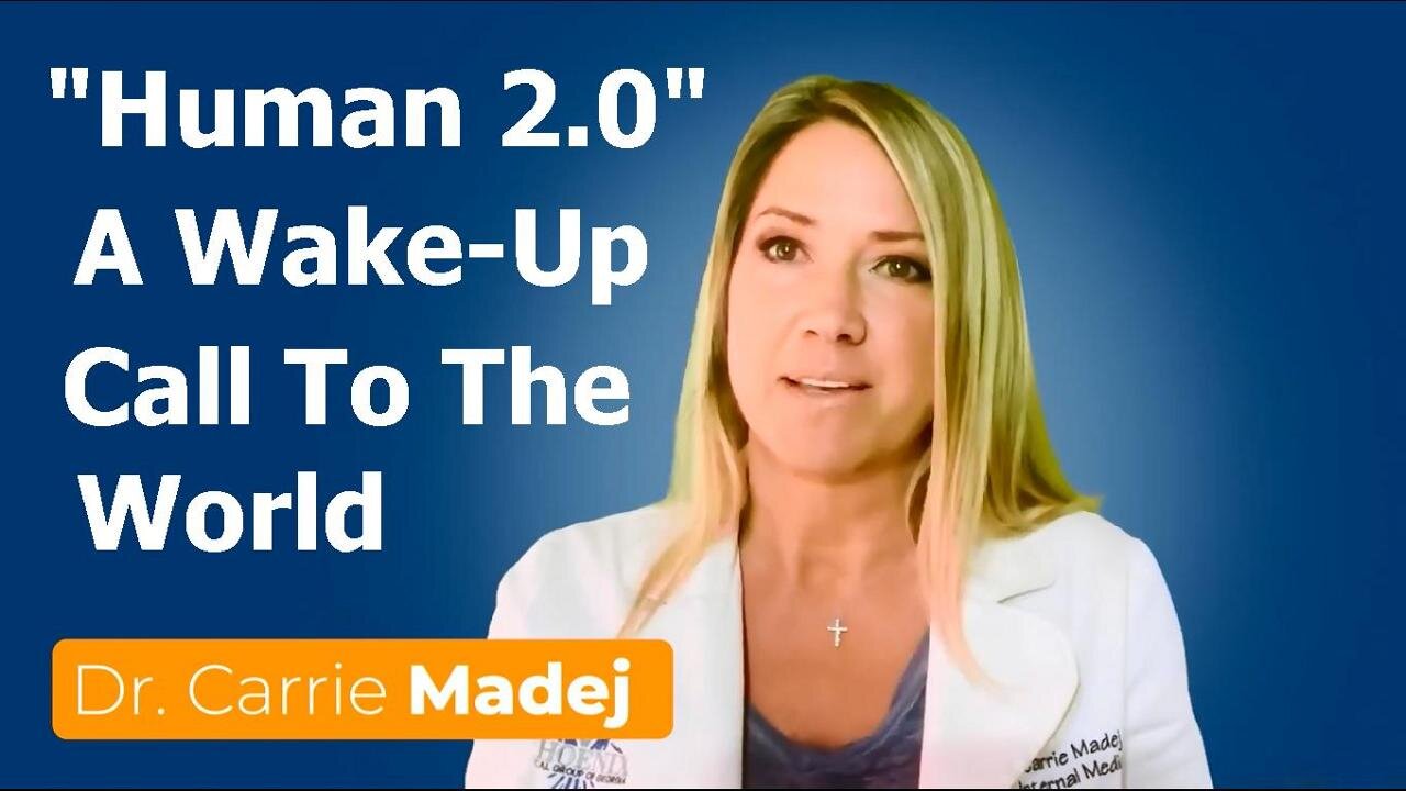 [Aug 17, 2020] "Human 2.0" A Wake-Up Call To The World [Dr. Carrie Madej][web.archive.org]
