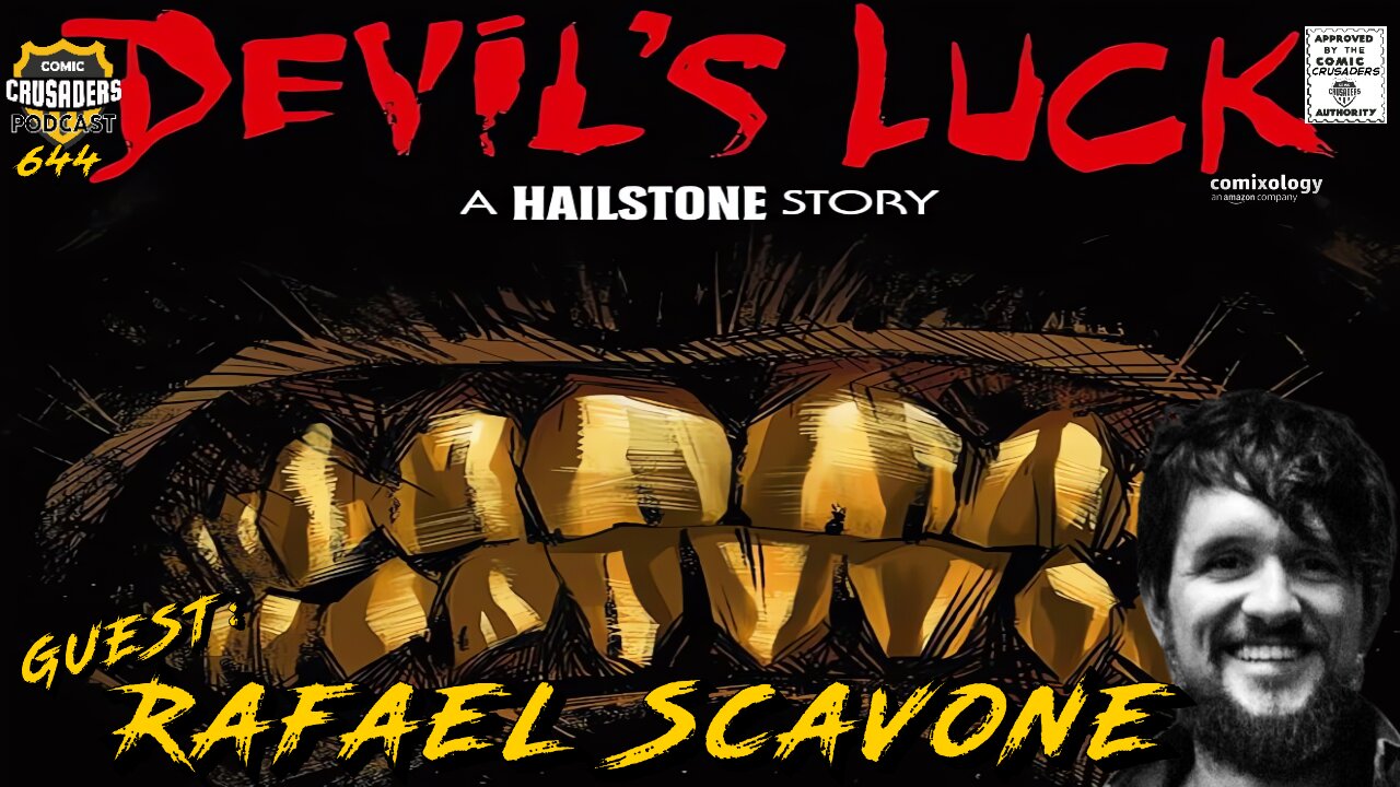 Comic Crusaders Podcast #644 - Rafael Scavone