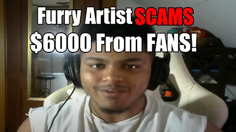 Furry YouTuber pretended to be dying to scam his audience [Series in playlist]