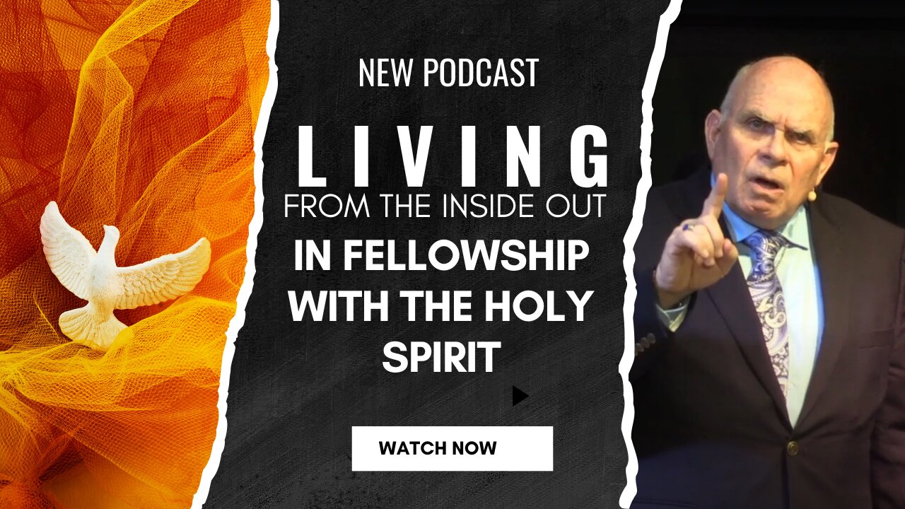 Living From the Inside Out in Fellowship With the Holy Spirit