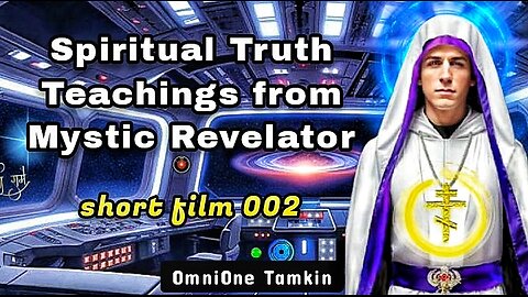 SPIRITUAL TEACHING from Mystic Revelator 002