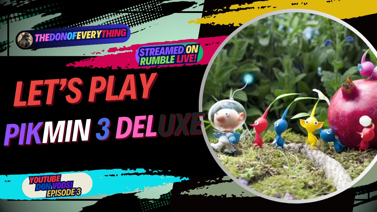 Let's Play Pikmin 3 Deluxe - Part 3 | LIVE ON RUMBLE (WalkThrough)!